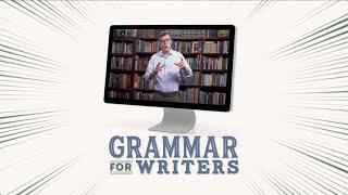 Grammar for Writers Quick Look | Homeschool Grammar Curriculum for High School Students