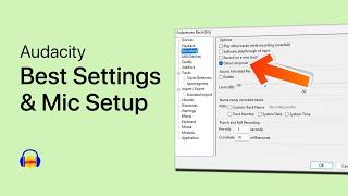 Audacity - Best Settings & Mic Setup on Windows