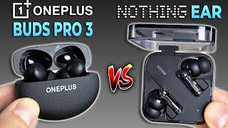 Clear Winner! OnePlus Buds Pro 3 (vs) Nothing Ear