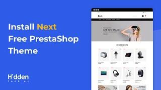 How to Install Next Free PrestaShop Theme | Electronics Free PrestaShop Themes | HiddenTechies