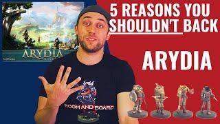 5 Reasons you SHOULDN'T back : Arydia, The Paths we Dare Tread