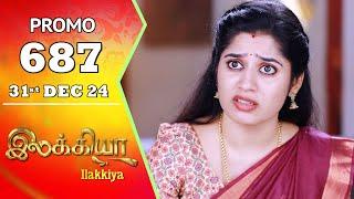 Ilakkiya Serial | Episode 687 Promo | Shambhavy | Nandan | Sushma Nair | Saregama TV Shows Tamil