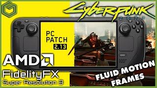 Steam Deck | Cyberpunk 2077 Patch 2.13 | FSR 3 & Frame Generation