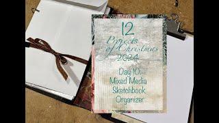 Day 10 of 12 Projects of Christmas 2024: Mixed Media Sketchbook Organizer