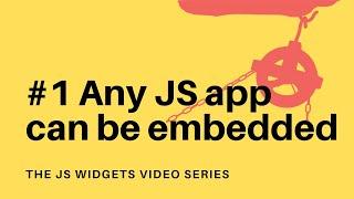1. The JS App (JS Widgets Series)