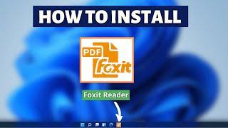 How to install Foxit PDF Reader on Windows 11 - PDF Reader Installation Tutorial