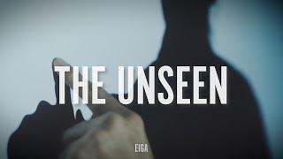 EIGA - "THE UNSEEN" (OFFICIAL VIDEO)