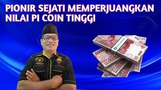 PIONIR SEJATI MEMPERJUANGKAN NILAI PI COIN TINGGI.@isstudio71