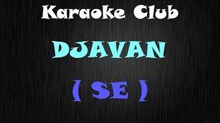 DJAVAN - SE ( KARAOKE )