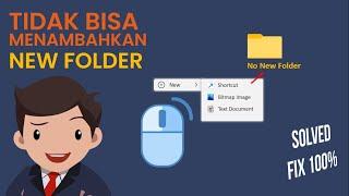 Cara mengatasi Tidak Bisa menambahkan Folder Baru di Windows