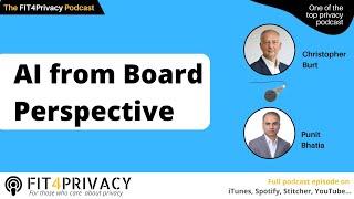 AI from Board Perspective with Christopher Burt in the FIT4PRIVACY Podcast Episode 124 S05