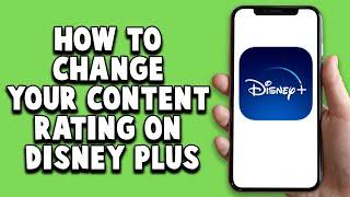 How To Change Your Content Rating On Disney Plus 2024