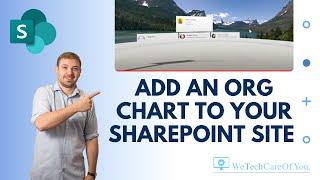 2 ways to add an org chart to your SharePoint site - WeTechCareOfYou