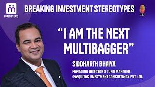 Breaking Investment Stereotypes with Siddhartha Bhaiya