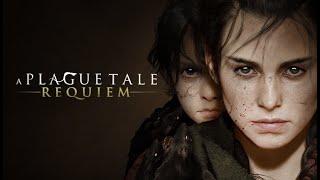 A Plague Tale Requiem Прохождение Часть 3 #CovertStream