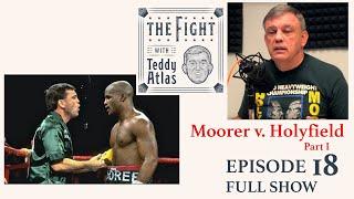 Teddy Atlas Tells Story of Moorer vs. Holyfield - 25th Ann. of Heavyweight World Title | PART I