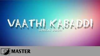 Master - Vaathi Kabaddi (Lyric Video)  #64T HD Audio.