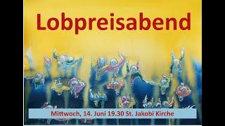 Lobpreisabend - Wir stellen die Liebe zu Jesus in den Mittelpunkt!