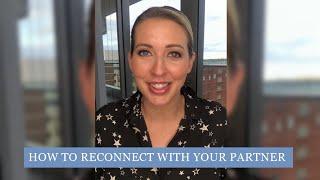 How To Reconnect With Your Partner | Dr Nikki Goldstein