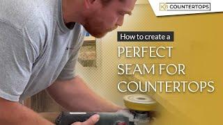 How to Create a Perfect Seam for Countertops