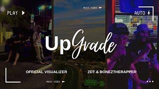 UPGRADE (feat. Boneztherapper) | Official Visualizer