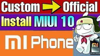 Install MIUI ROM From Any Custom ROM On ANY XIAOMI Phone