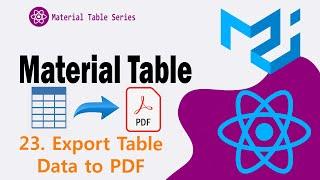 23. Export table to PDF in Material Table || Material UI