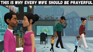 THIS IS WHY EVERY WIFE SHOULD BE PRAYERFUL