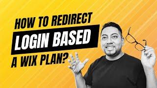 How to redirect login based on a Wix Plan?