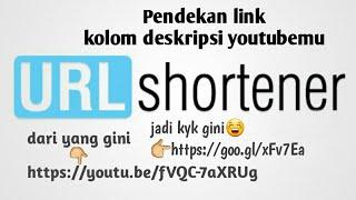 Cara Memperpendek Link/Url di kolom Deskripsi Youtube