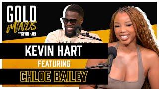 Live Gold Minds With Kevin Hart Podcast: Chloe Bailey | Full Episode