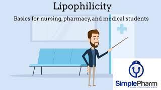 Lipophilicity and Pharmacology | Pharmacology for nursing, pharmacy, and medical students.