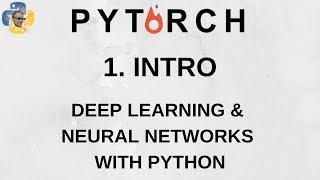 Introduction - Deep Learning and Neural Networks with Python and Pytorch p.1