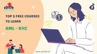 Top 5 Free AML KYC Courses and Certification | Vskills