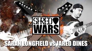 Shred Wars: Jared Dines VS Sarah Longfield