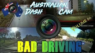 Aussiecams - AUSTRALIAN DASH CAM BAD DRIVING volume 86