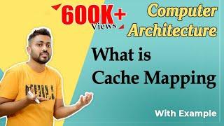 L-3.5: What is Cache Mapping || Cache Mapping techniques || Computer Organisation and Architecture