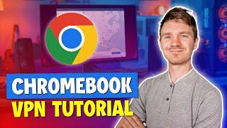 How to Use VPN on Chromebook | Best VPNs For Chromebook 2025