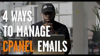 How to Manage Your cPanel Emails