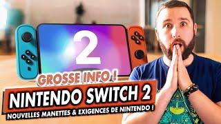 NINTENDO SWITCH 2 : GROSSE INFO  NOUVELLES MANETTES & EXIGENCES DE NINTENDO !!