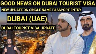 DUBAI Good news on Tourist visa SINGLE NAME PASSPORT ENTRY | Work visa update in DUBAI #dubaivlog