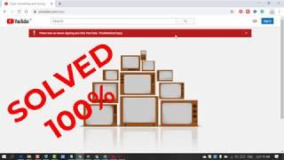 fix YouTube oops error  | There was an issue signing you into YouTube Troubleshoot here 2020