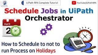 Schedule Jobs in UiPath Orchestrator | UiPath Orchestrator Tutorial for Beginner | UiPath RPA