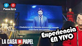 Experiencia en Vivo La Casa de Papel Bogotá - Julio de 2019