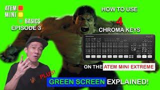 How to use FOUR Chroma Keys on the Atem Mini Extreme! An Updated Guide