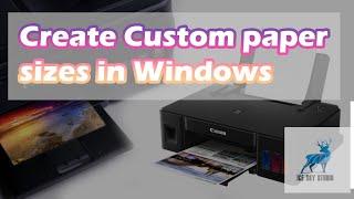 Create Custom Paper Size in Windows