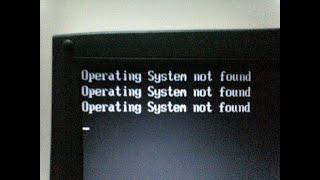 how to fix OPERATING SYSTEM NOT FOUND 1000% Fix