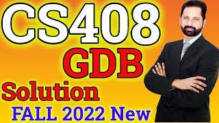 CS408 GDB Solution Fall 2022 by Abid farooq bhutta HIC GDB cs408 solved pdf file