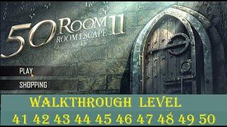 Can You Escape The 100 Room  XI (11) level 41 42 43 44 45 46 47 48 49 50