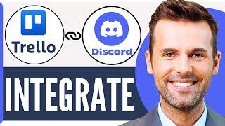 How To Integrate Trello With Discord (2024)